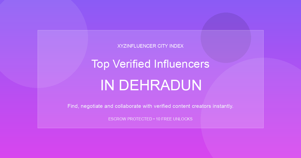 Top Verified Influencers in Dehradun