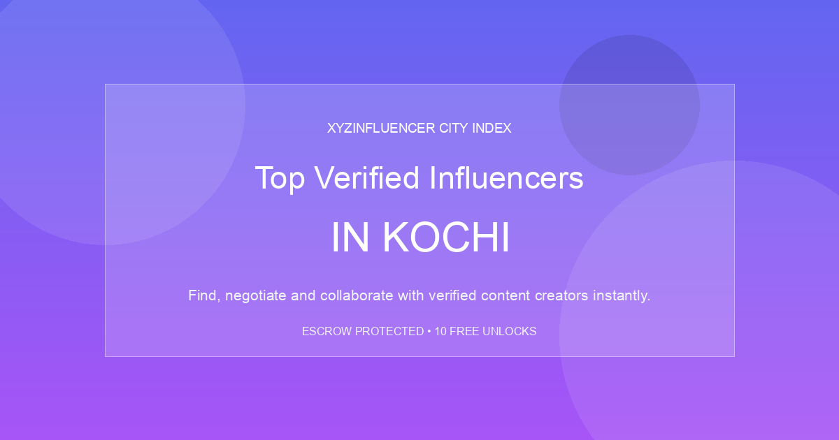 Top Verified Influencers in Kochi