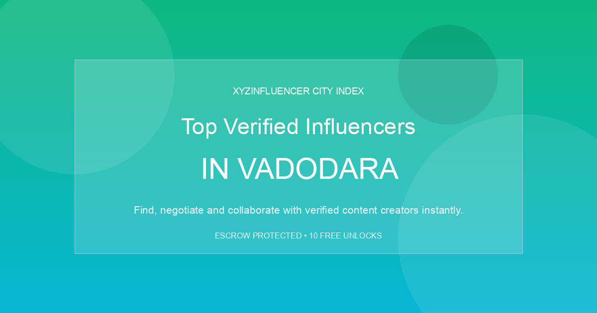 Top Verified Influencers in Vadodara